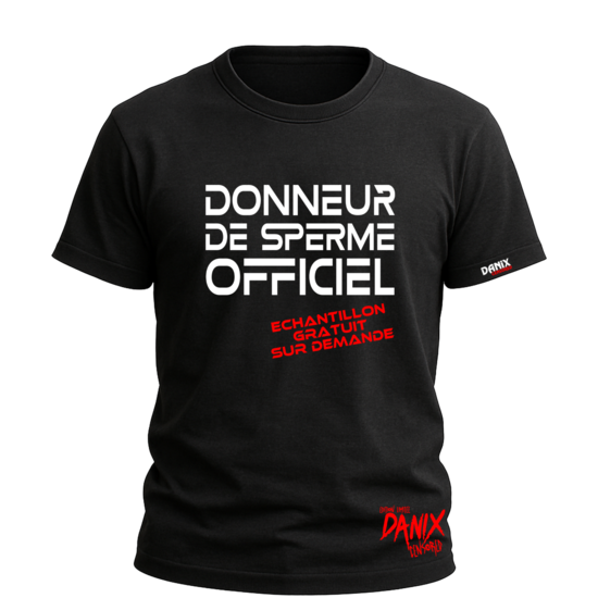 Tshirt Donneur de sperme officiel [DANIX CENSORED]